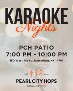 flyer for karaoke night on the pearl city hops patio in Jamestown NY